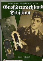 Uniforms and Insignia of the Grsdeutschland Division