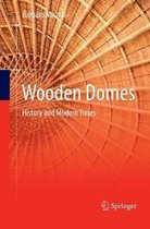 Wooden Domes: History and Modern Times