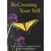 Recreating Your Self