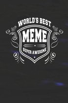 World's Best Meme Super Awesome