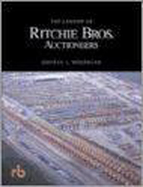The Legend of Ritchie Bros. Auctioneers - cover