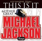 This Is It & Other  Great Michael Jackson Songs