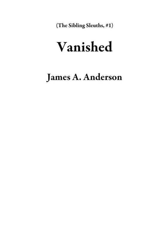 The Sibling Sleuths 1 - Vanished - cover