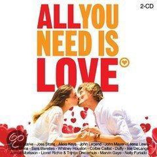 Hoes van de "All You Need Is Love" 2-CD compilatie met een stel dat elkaar kust, omringd door hartjes. Titel en artiesten vermeld.
