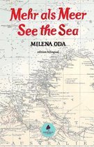 Mehr als Meer/See the Sea