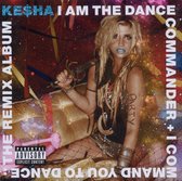 I Am The The Dance Commander - The Remix Album