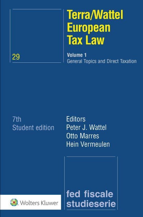 Fiscale handboeken 29 -  Terra/Wattel European Tax Law 1 General Topics and Direct Taxation - Wolters Kluwer