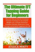 The Ultimate EFT Tapping Guide for Beginners
