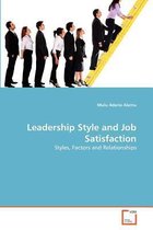 Leadership Style and Job Satisfaction