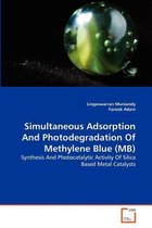 Simultaneous Adsorption And Photodegradation Of Methylene Blue (MB)