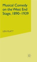 Musical Comedy on the West End Stage, 1890-1939