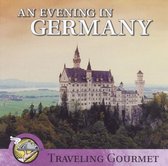 Evening in Germany: Traveling Gourmet