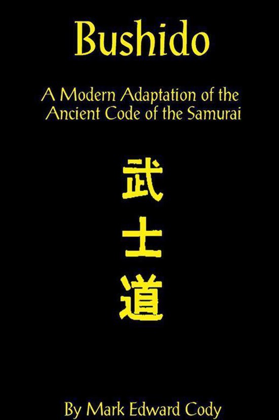 Bushido: a Modern Adaptation of the Ancient Code of the Samu ... - cover
