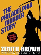 Colonel Primrose - The Philadelphia Murder Story