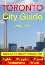 Toronto City Guide - Sightseeing, Hotel, Restaurant, Travel & Shopping Highlights (Illustrated)