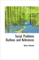 Social Problems Outlines and References