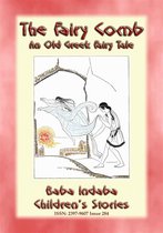 Baba Indaba Children's Stories 284 - THE FAIRY COMB - A Greek Children’s Fairy Tale