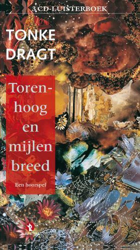 Cover van het boek 'Torenhoog en mijlenbreed 3 CD's' van Tonke Dragt