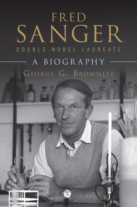 Fred Sanger - Double Nobel Laureate - cover