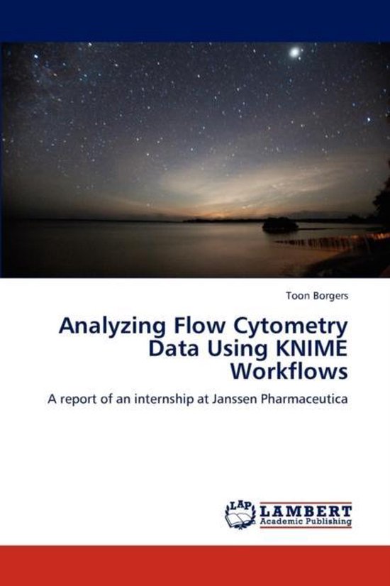 Analyzing Flow Cytometry Data Using KNIME Workflows 9783659166235