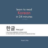 Learn to Read Korean in 24 Minutes (or less)