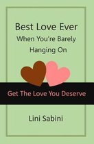 Best Love Ever When You're Barely Hanging On