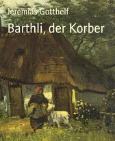 Barthli, der Korber