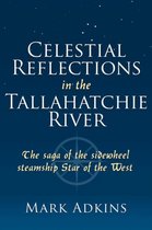 Celestial Reflections in the Tallahatchie River