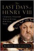 The Last Days of Henry VIII