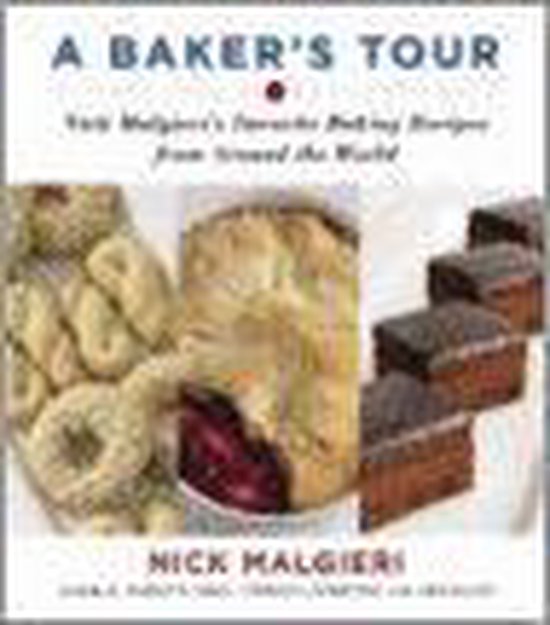 Boek cover A Bakers Tour van Nick Malgieri (Hardcover)