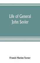 Life of General John Sevier