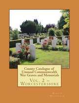 County Catalogue of Unusual Commonwealth War Graves and Memorials