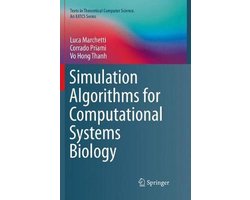 Texts in Theoretical Computer Science. An EATCS Series- Simulation Algorithms for Computational Systems Biology