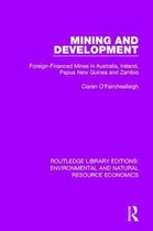 Routledge Library Editions: Environmental and Natural Resource Economics- Mining and Development
