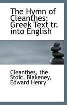 The Hymn of Cleanthes; Greek Text Tr. Into English
