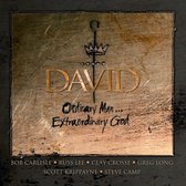David: Ordinary Man...Extraordinary God