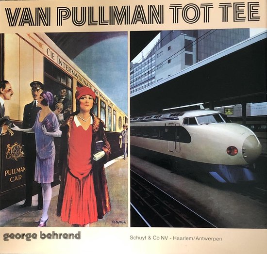 9789060970942 - Van Pullman tot Tee - Geschiedenis van de luxetreinen