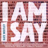 Kate Whitley: I Am I Say