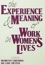 The Experience and Meaning of Work in Women's Lives