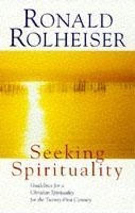 Boek 'Seeking Spirituality' van Ronald Rohheiser met gele achtergrond
