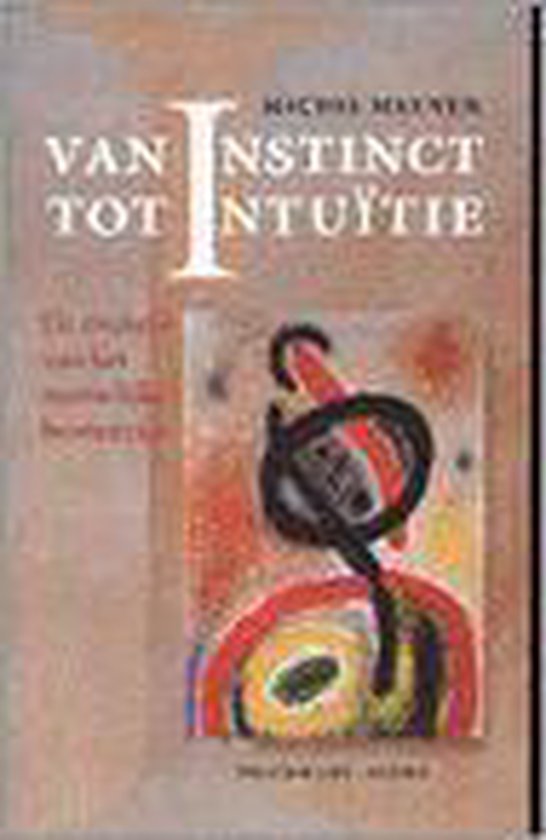 Van Instinct Tot Intuitie - Michel Meynen | Do-index.org