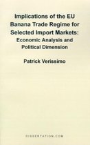 Implications of the EU Banana Trade Regime for Selected Import Markets