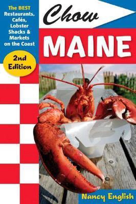 Chow Maine - The Best Restaurants, Cafes, Lobster Shacks and ... - cover