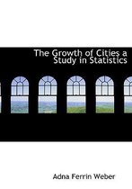 The Growth of Cities a Study in Statistics