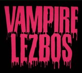 Vampire Lezbos - Vampire Lezbos (CD)