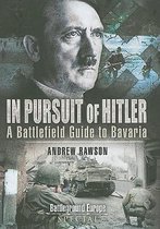 In Pursuit of Hitler