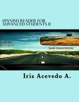 Spanish Reader for Beginners, Intermediate & Advanced Students 6 - Spanish Reader for Advanced Students II