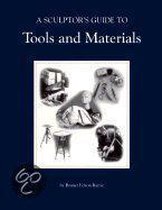 A Sculptor's Guide to Tools and Materials