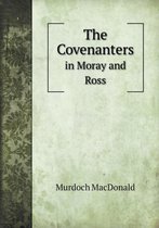 The Covenanters in Moray and Ross