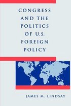 Congress And The Politics Of U.S.Foreign Policy